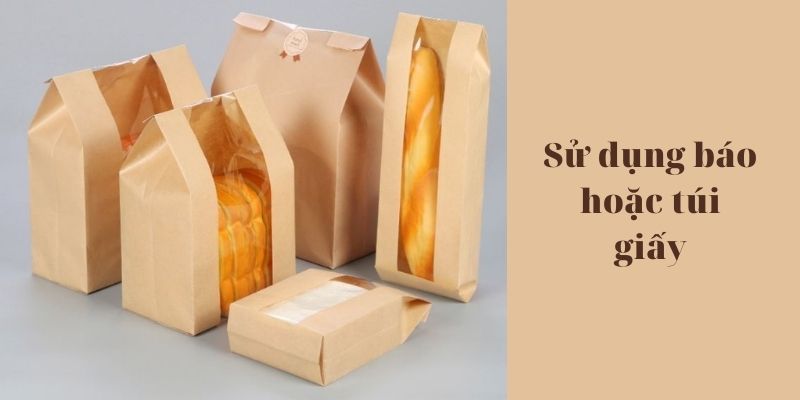 Sử dụng báo hoặc túi giấy - Cách Bảo Quản Bánh Mì Qua Đêm
